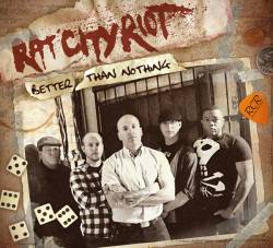 Rat City Riot : Better Than Nothing